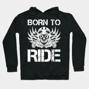 Born to Ride Hoodie